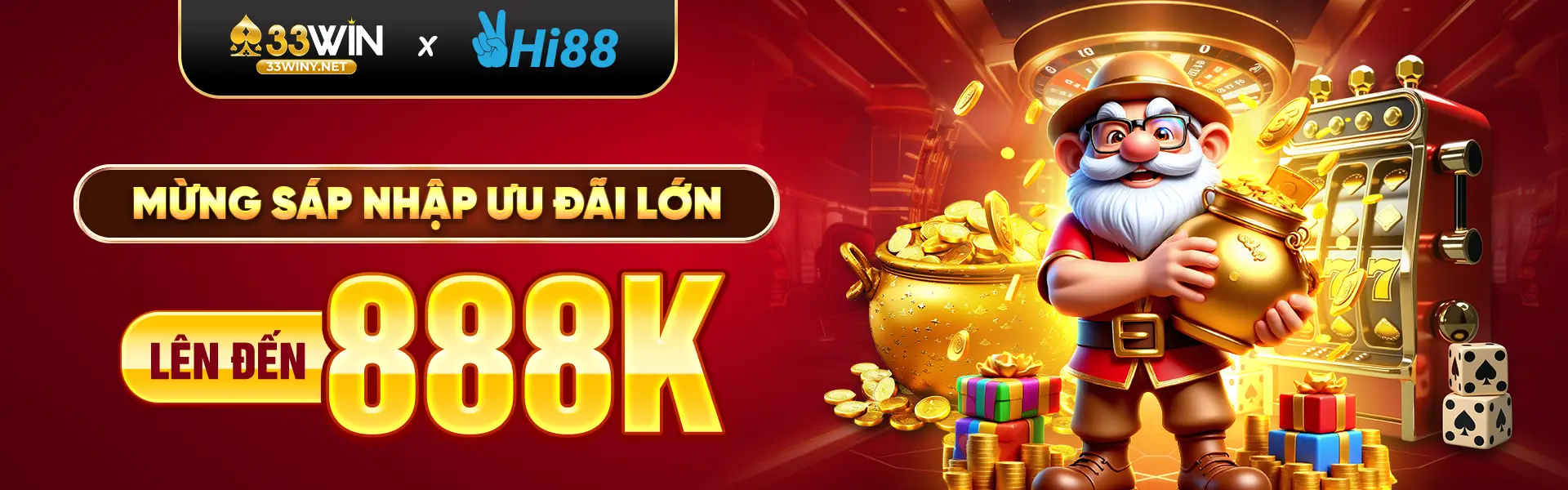 33WINXHI88 Mừng sáp nhập - Ưu đãi lớn lên đến 888K