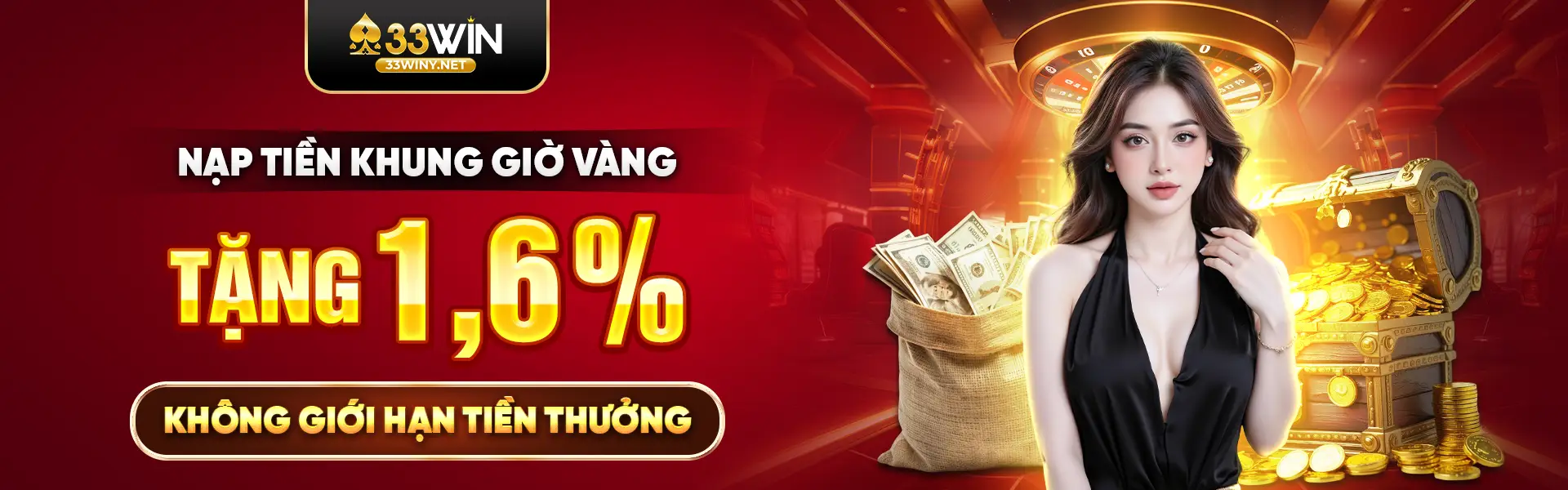 33Win- Nạp tiền khung giờ vàng tặng 1,6% không giới hạn tiền thưởng