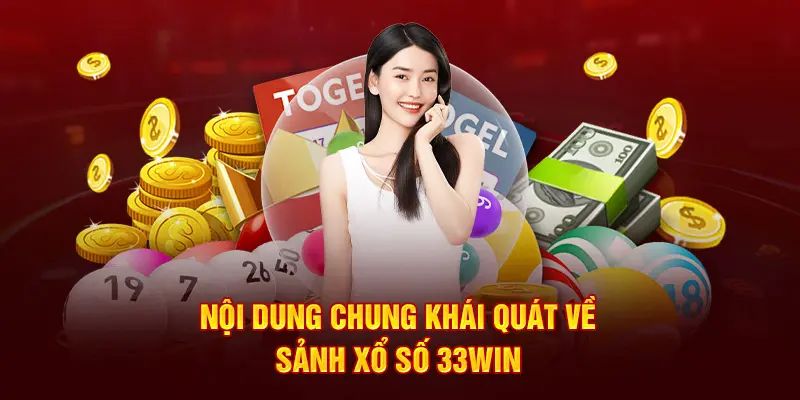 Các Dạng Thức Xổ Số 33win Thông Dụng