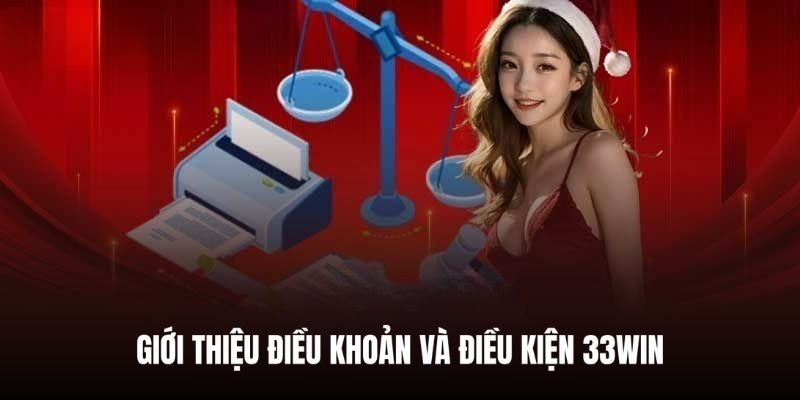Điều khoản và điều kiện 33win