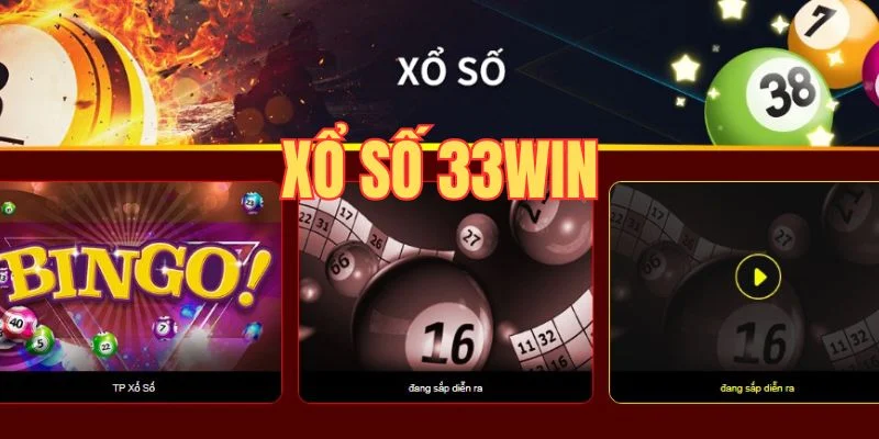 Lý Do Nên Chọn Sảnh Xổ Số 33win Để Giải Trí