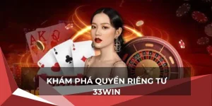 Quyền riêng tư 33win